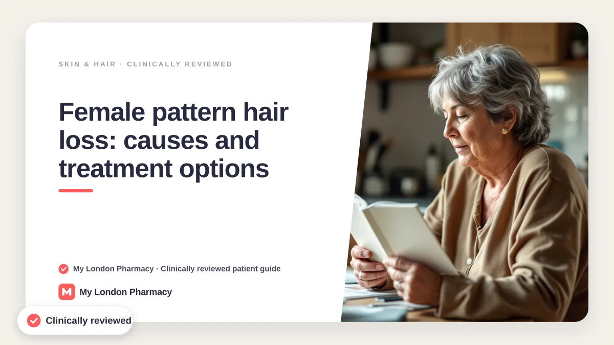 Female pattern hair loss: causes and treatment options, My London Pharmacy