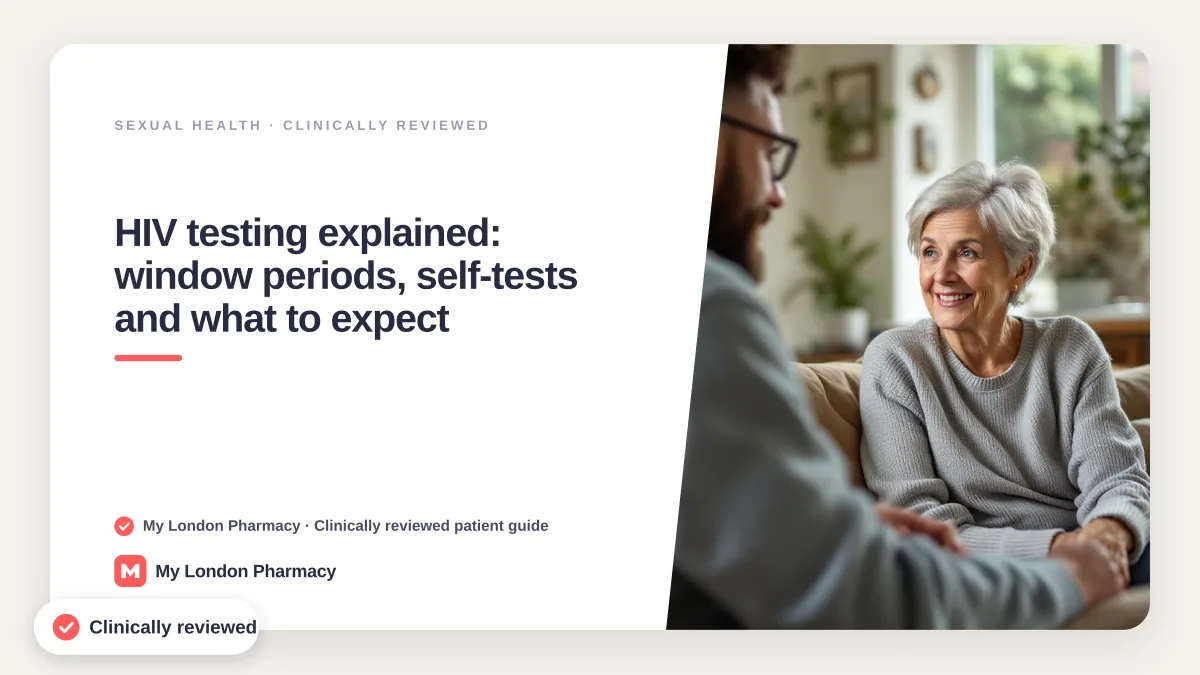 HIV testing explained: window periods, self-tests and what to expect, My London Pharmacy