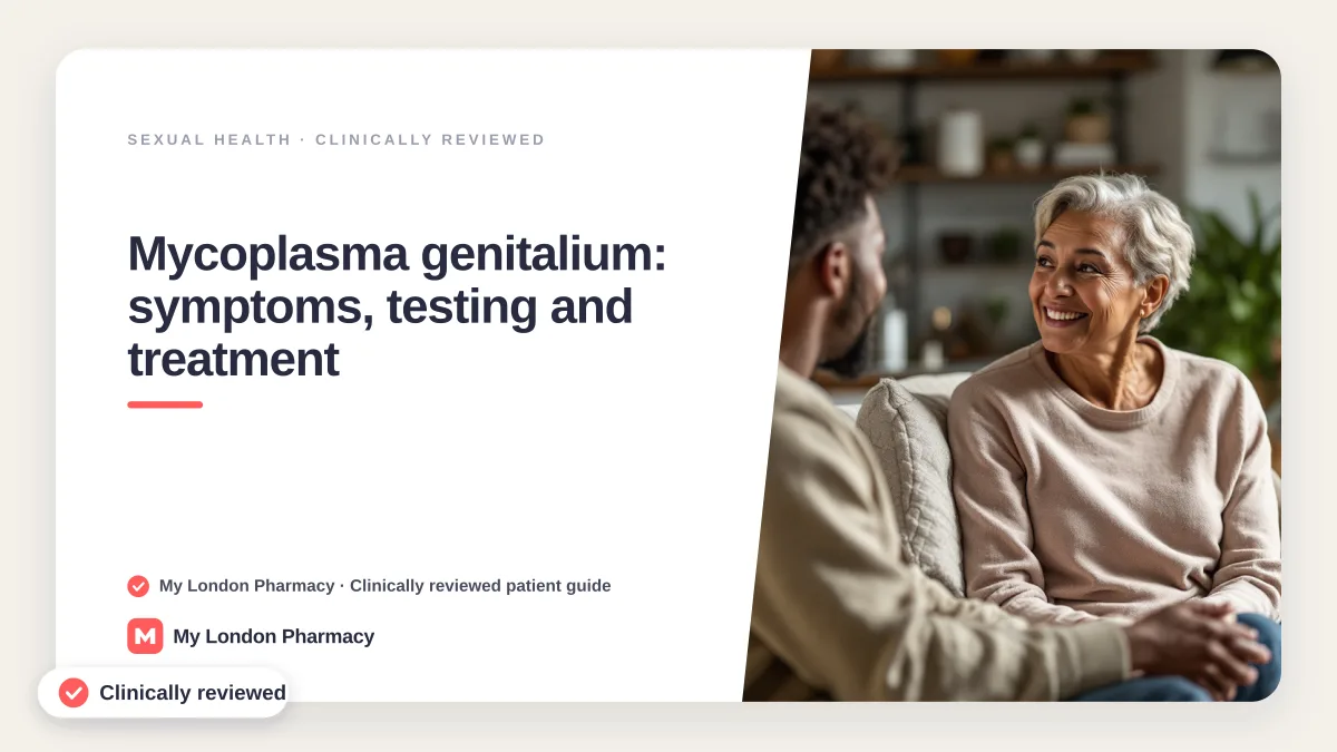 Mycoplasma genitalium: symptoms, testing and treatment, My London Pharmacy