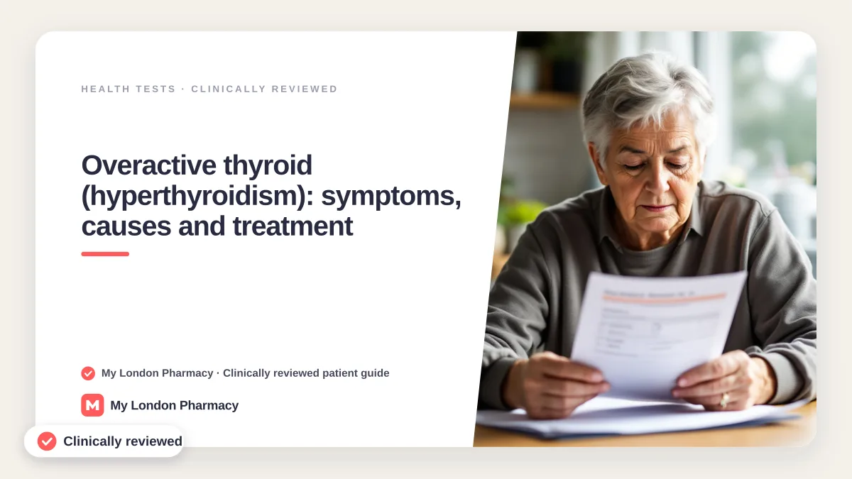 Overactive thyroid (hyperthyroidism): symptoms, causes and treatment, My London Pharmacy