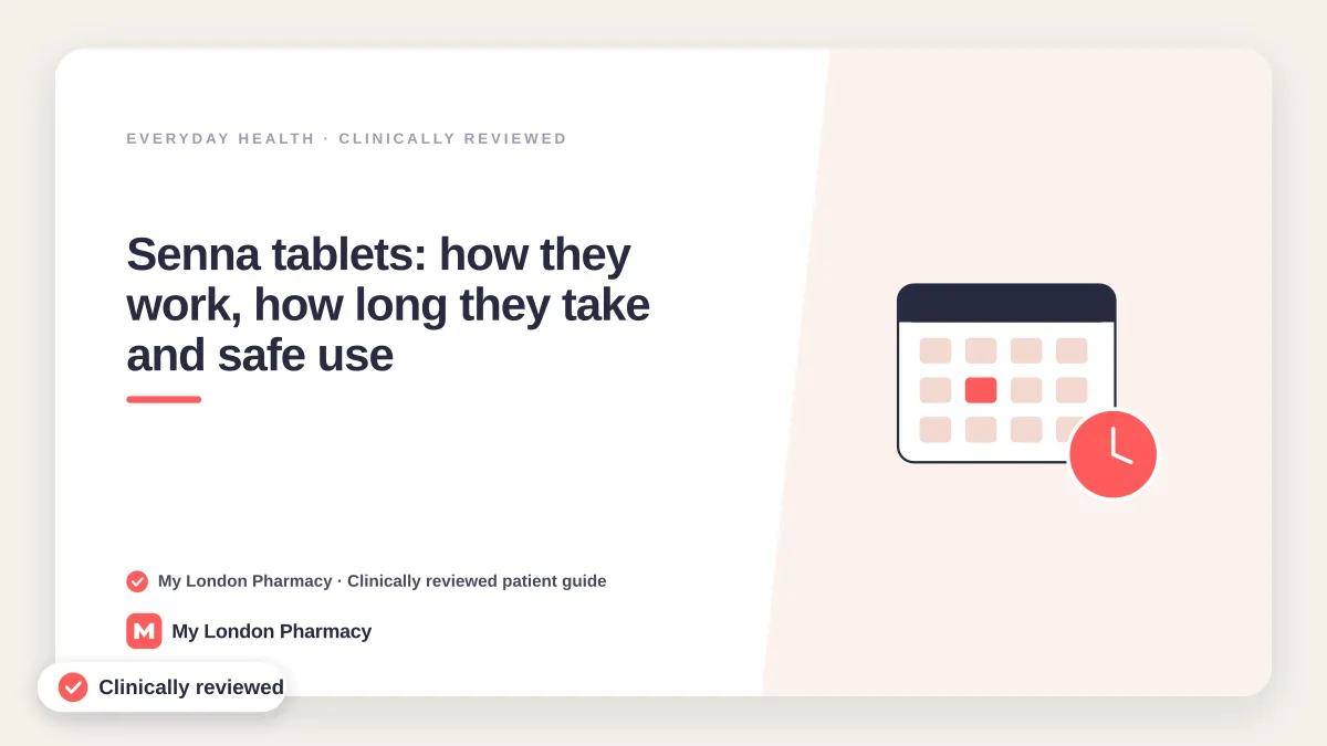 Senna tablets: how they work, how long they take and safe use, My London Pharmacy