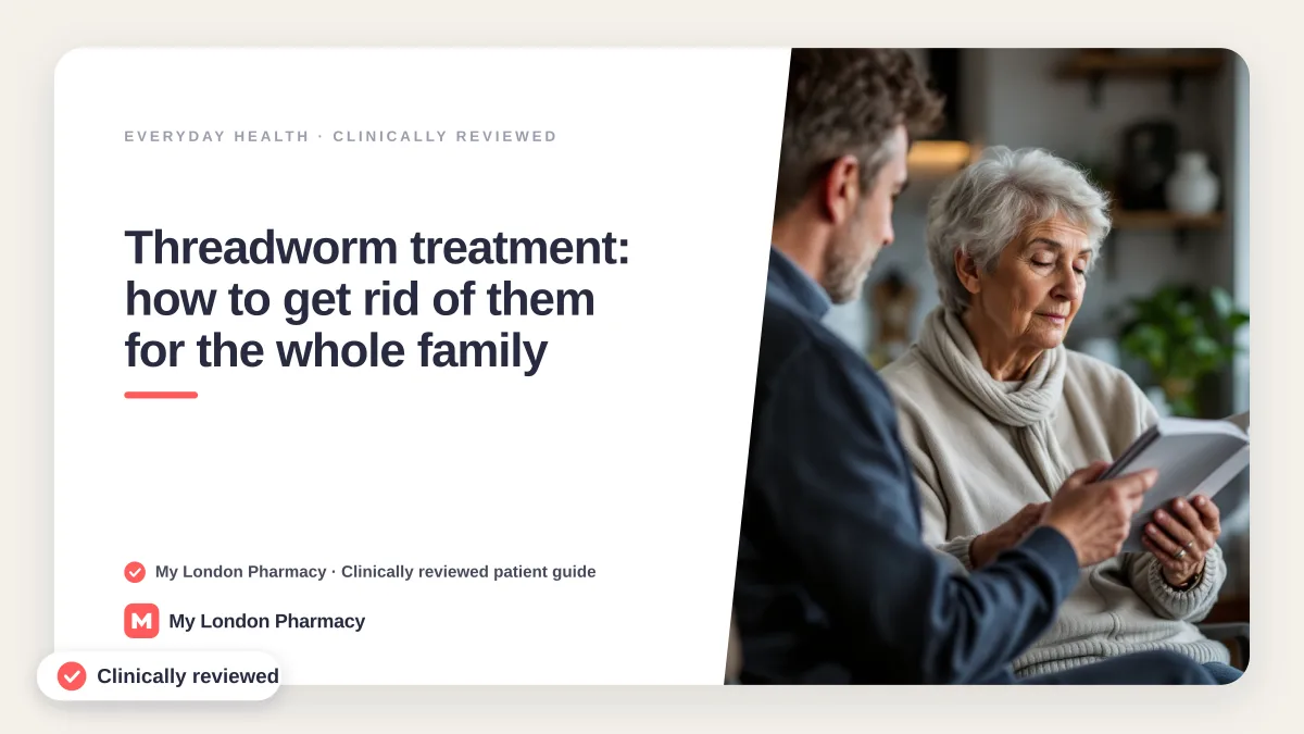 Threadworm treatment: how to get rid of them for the whole family, My London Pharmacy