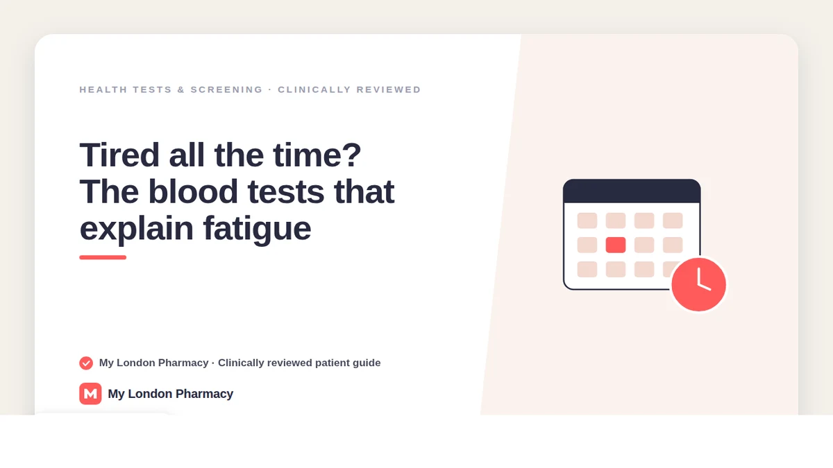Tired all the time? The blood tests that explain fatigue — My London Pharmacy