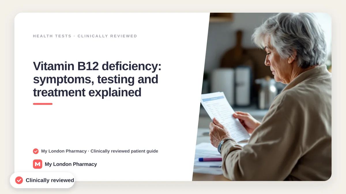 Vitamin B12 deficiency: symptoms, testing and treatment explained, My London Pharmacy